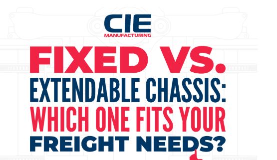 Fixed vs. Extendable Chassis Which One Fits Your Freight Needs.